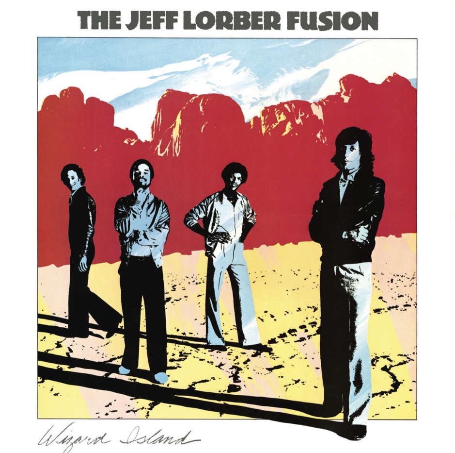 The Jeff Lorber Fusion - Wizard Island